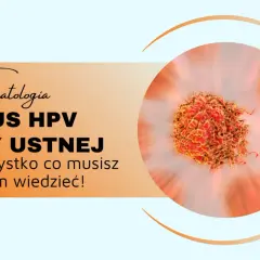 Wirus HPV w jamie ustnej: wszystko, co musisz wiedzieć! Grafika przedstawia komórkę wirusa HPV i symbol zęba.
