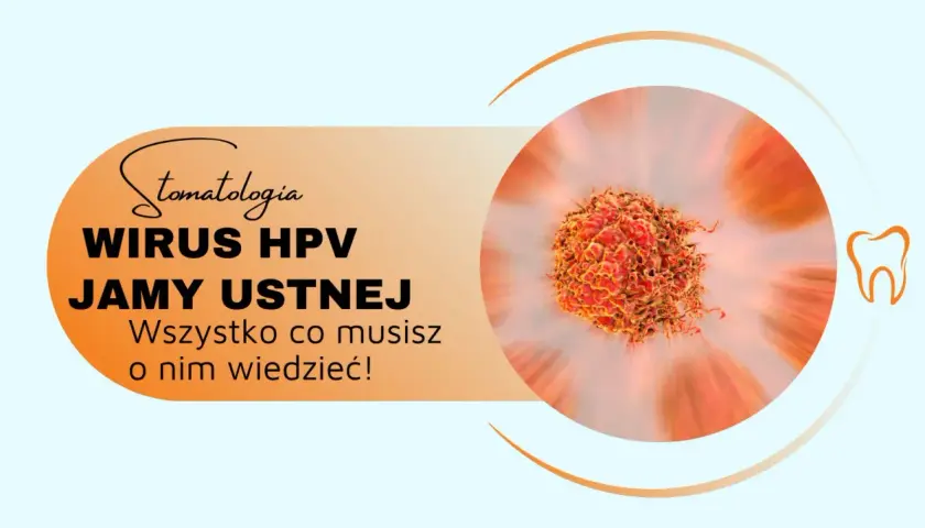 Wirus HPV w jamie ustnej: wszystko, co musisz wiedzieć! Grafika przedstawia komórkę wirusa HPV i symbol zęba.